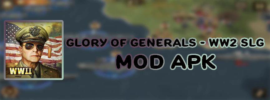 Glory of Generals 3 – WW2 SLG APK v1.7.4 (MOD, Unlimited Money)