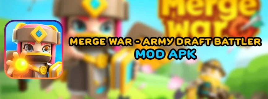Merge War – Army Draft Battler v1.0.16 APK (MOD, Free Energy)