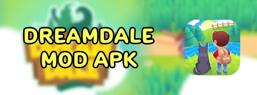 Dreamdale Premium APK v1.0.33 (MOD, Unlimited Money, Bag Space)