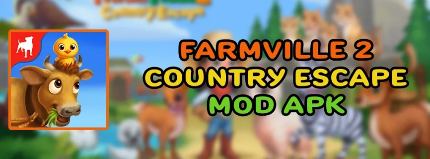 FarmVille 2: Country Escape APK v24.3.29 (MOD, Menu, Unlocked All)