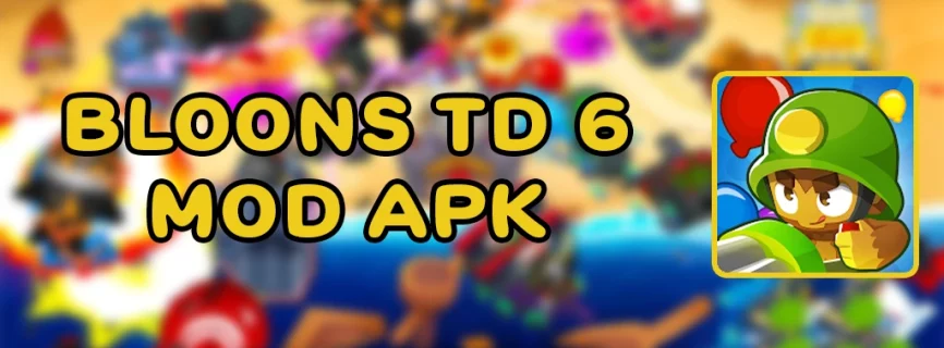 Bloons TD 6 Premium APK v39.2 (MOD/Unlimited Money/XP/Unlocked)
