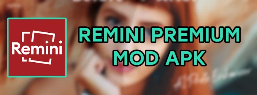 Remini Premium APK v3.7.438.202300811 (MOD, All Unlocked/Ads-Free)
