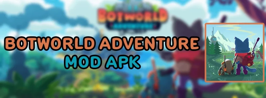 Botworld Adventure APK v1.17.3 (MOD, Mega Menu, Free Shopping)