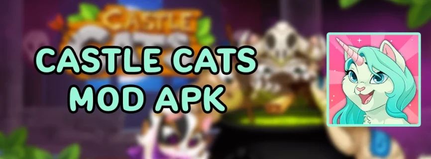 Castle Cats APK v4.3.0 (MOD, Unlimited Money/Free Shopping)