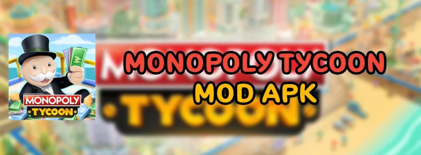 MONOPOLY Tycoon APK v1.6.4 (MOD, Unlimited Money)