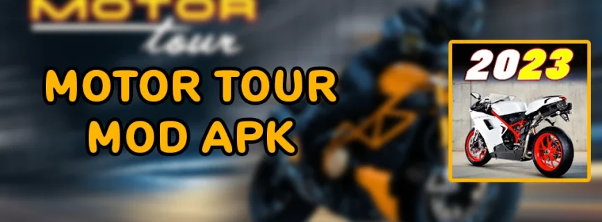 Motor Tour APK v1.9.2 (MOD, Unlimited Money/Unlocked)