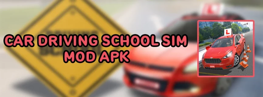 Car Driving School Simulator (MOD, Unlimited Money) v3.24.0 APK