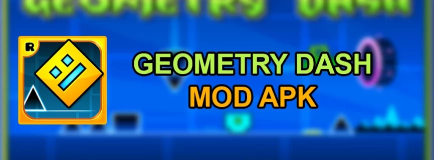 Geometry Dash Hack Apk v2.2.11 (MOD, Menu/Unlocked/Unlimited Money)