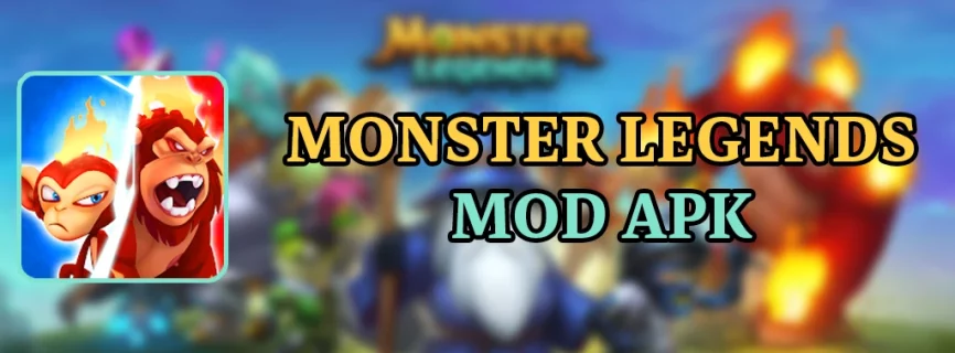 Monster Legends APK v16.3.4 (MOD, Menu/God Mode/High Damage)