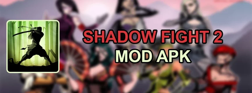 Shadow Fight 2 APK v2.31.5 (MOD, Menu, Max Level, Unlimited All)