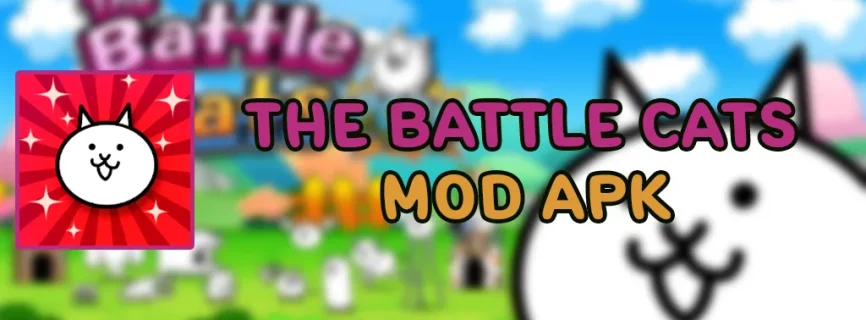 The Battle Cats APK v12.7.0 (MOD, Unlimited Money, XP, Cat Food)
