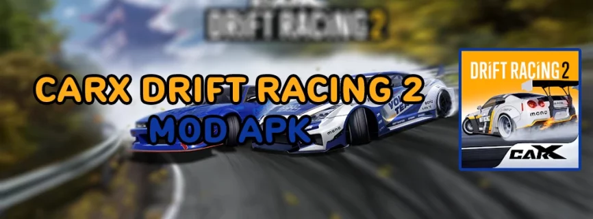 CarX Drift Racing 2 v1.29.0 MOD APK + OBB (Mega Menu, All Unlocked)