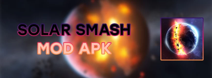 Solar Smash v2.2.6 APK (MOD, Unlimited Missile, ADS Removed)