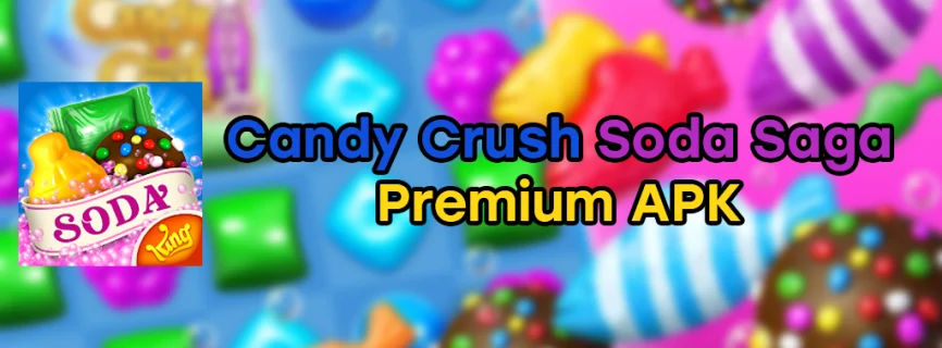 Candy Crush Soda Saga APK v1.258.1 (MOD, Many Moves/Unlocked)
