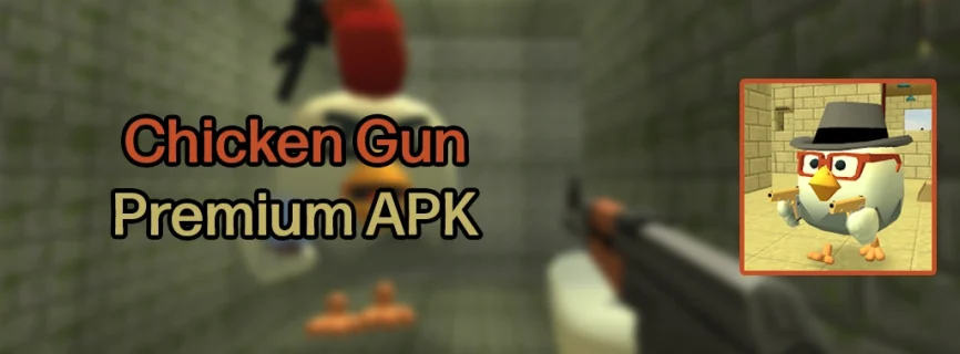 Chicken Gun APK v3.7.01 (MOD, Mega Menu, Unlimited Money)