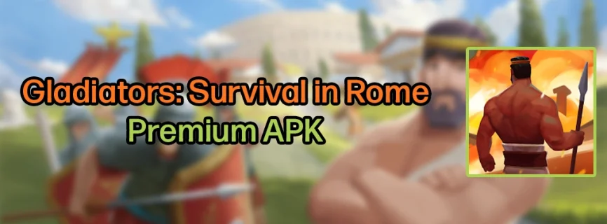 Gladiators Survival in Rome APK v1.30.1 (MOD, God Mode, Attack, Move Speed)