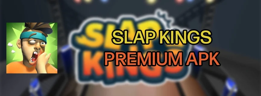 Slap Kings APK v1.7.2 (MOD, Unlimited Money)