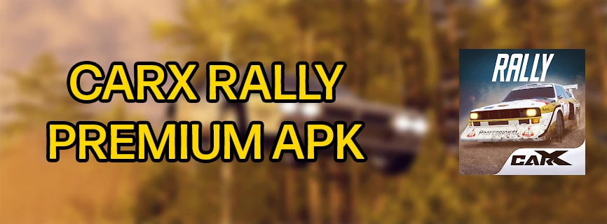 CarX Rally APK v25100 + OBB (MOD, Unlimited Money/Unlocked)