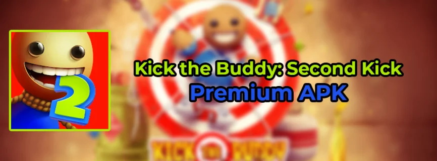 Kick the Buddy: Second Kick APK v1.14.1502 (MOD, All Unlocked/Unlimited Money)