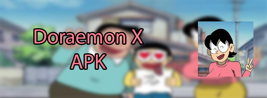 Doraemon X APK v1.0 Download Latest Version