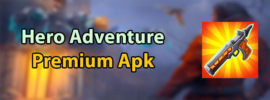 Hero Adventure APK v0.55.2.3362 (MOD, Menu/Damage, God Mode, Money)